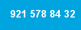 921 578 84 32